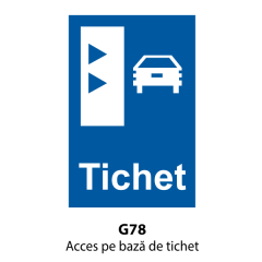 Acces pe baza de tichet, Indicator rutier | Semn de circulatie