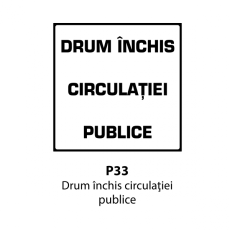 Drum inchis circulatiei publice, Indicator rutier | Semn de circulatie