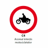 Accesul interzis motocicletelor, Indicator rutier | Semn de circulatie
