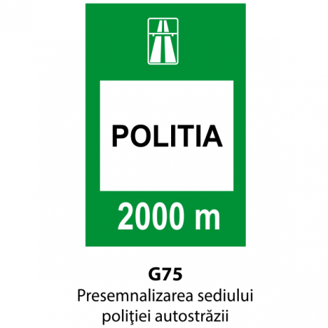 Presemnalizarea sediului politiei autostrazii, Indicator rutier | Semn de circulatie