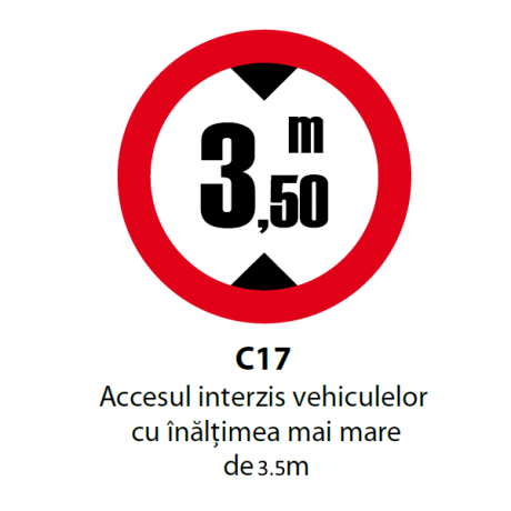 Accesul interzis vehiculelor cu inaltimea mai mare de 3,50m, Indicator rutier | Semn de circulatie