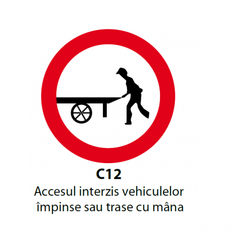 Accesul interzis vehiculelor impinse sau trase cu mana, Indicator rutier | Semn de circulatie