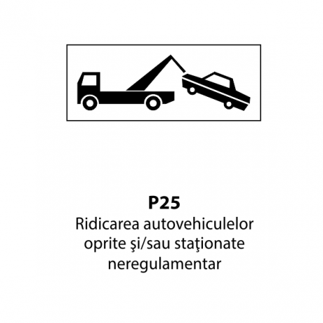 Ridicarea autovehiculelor oprite si/sau stationate neregulamentar, Indicator rutier | Semn de circulatie