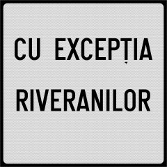 Cu exceptia riveranilor 60x60cm, Indicator rutier | Semn de circulatie