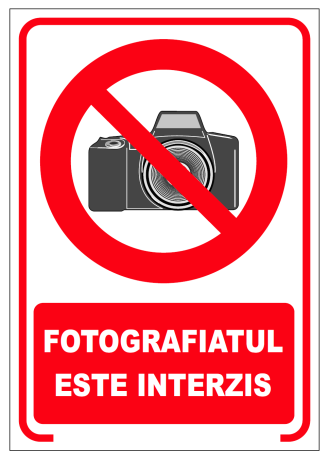 Fotografiatul interzis, semn din plastic, 20x30cm