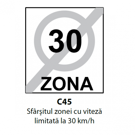 Sfarsitul zonei cu viteza limitata la 30 km/h, Indicator rutier | Semn de circulatie