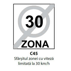 Sfarsitul zonei cu viteza limitata la 30 km/h, Indicator rutier | Semn de circulatie