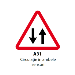 Circulatie in ambele sensuri A31, Indicator rutier | Semn de circulatie