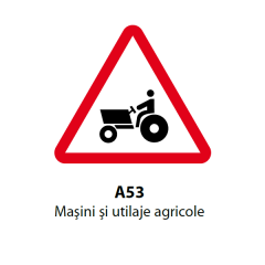 Masini si utilaje agricole, Indicator rutier | Semn de circulatie