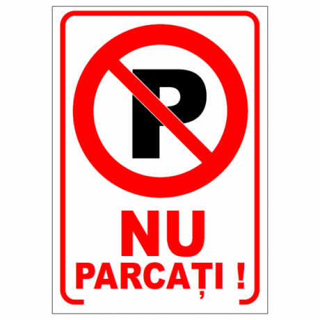 Nu parcati, semn din plastic, 30x40cm