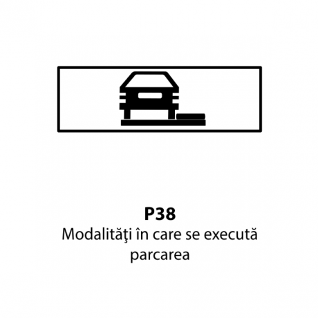 Modalitati in care se executa parcarea P38, Indicator rutier | Semn de circulatie
