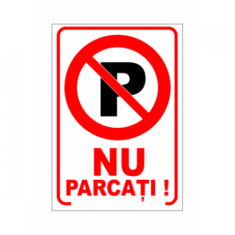 Nu parcati, semn din plastic, 20x30cm