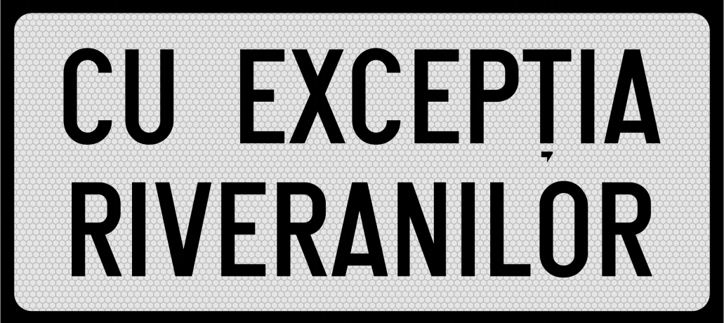 Cu exceptia riveranilor 60x20cm, Indicator rutier | Semn de circulatie