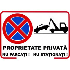 Proprietate privata, nu parcati, nu stationati, semn din plastic, 30x40cm