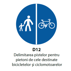 Delimitarea pistelor pentru pietoni si biciclete (D12), Indicator rutier | Semn de circulatie
