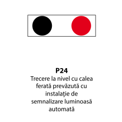 Trecere la nivel cu calea ferata prevazuta cu instalatie de semnalizare luminoasa automata, Indicator rutier | Semn de circulatie