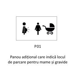 Panou aditional care indica locul de parcare pentru mame si gravide, Indicator rutier aditional | Semn de circulatie